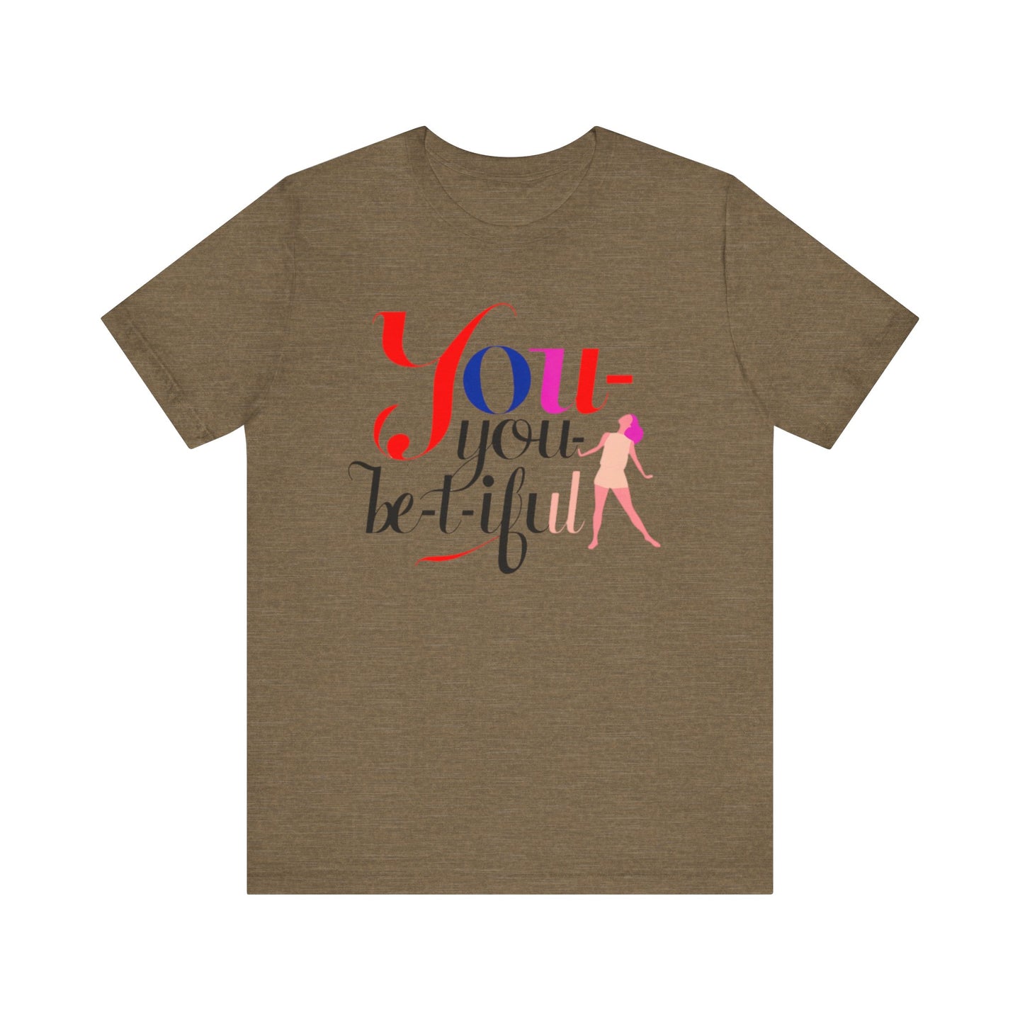 Be-YOU-tiful Tee